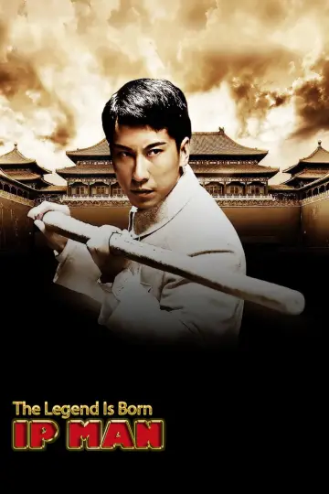 Poster to the movie "The Legend Is Born: Ip Man" #994906