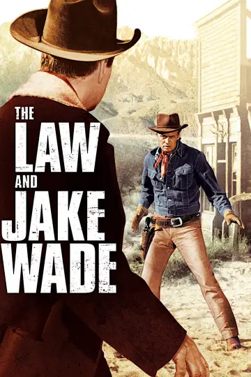 Poster to the movie "The Law and Jake Wade" #1082862