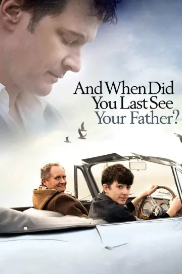 Poster to the movie "And When Did You Last See Your Father?" #1064107