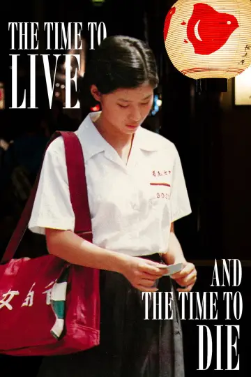 Poster to the movie "The Time to Live and the Time to Die" #1050367