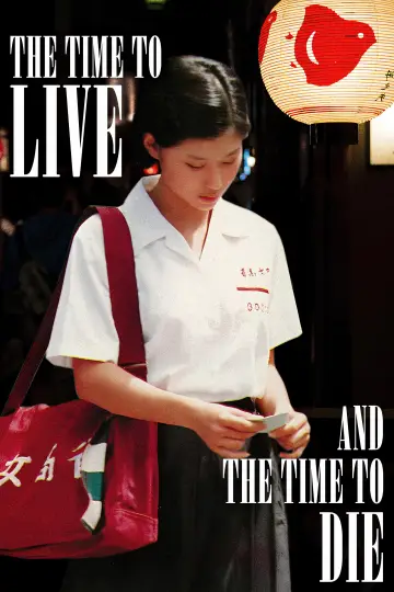 Poster to the movie "The Time to Live and the Time to Die" #1050368