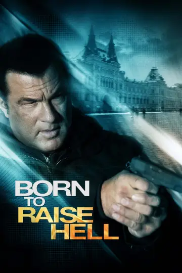 Poster to the movie "Born to Raise Hell" #1093905