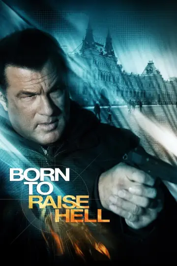 Poster to the movie "Born to Raise Hell" #1093907