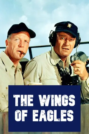Poster to the movie "The Wings of Eagles" #1624189