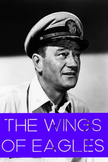 Poster to the movie "The Wings of Eagles" #1624190