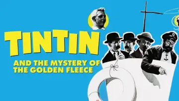 Backdrop to the movie "Tintin and the Mystery of the Golden Fleece" #1108758