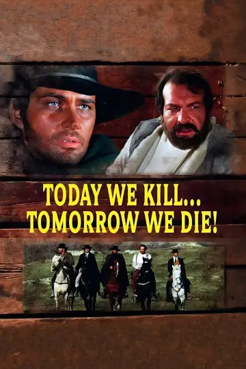 Poster to the movie "Today We Kill, Tomorrow We Die!" #1076256