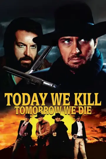 Poster to the movie "Today We Kill, Tomorrow We Die!" #1076258