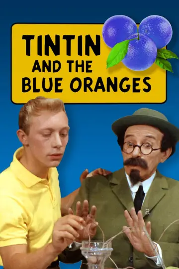 Poster to the movie "Tintin and the Blue Oranges" #1109347