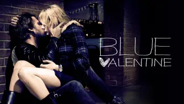 Backdrop to the movie "Blue Valentine" #1165762