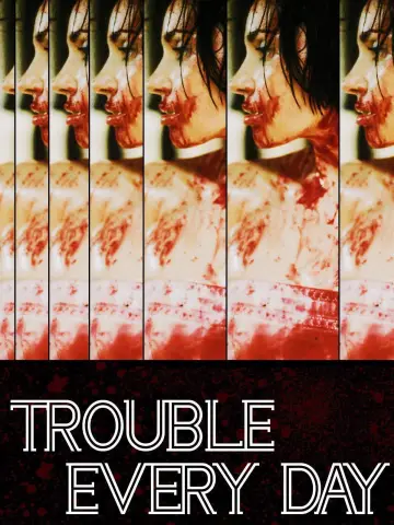 Poster to the movie "Trouble Every Day" #897394
