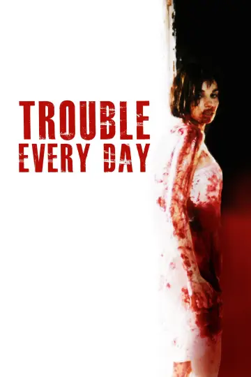 Poster to the movie "Trouble Every Day" #897395