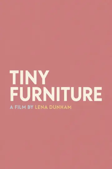 Poster to the movie "Tiny Furniture" #1140863