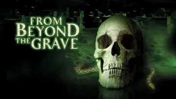 Backdrop to the movie "From Beyond the Grave" #1093456