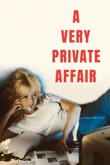 Poster to the movie "A Very Private Affair" #1159552