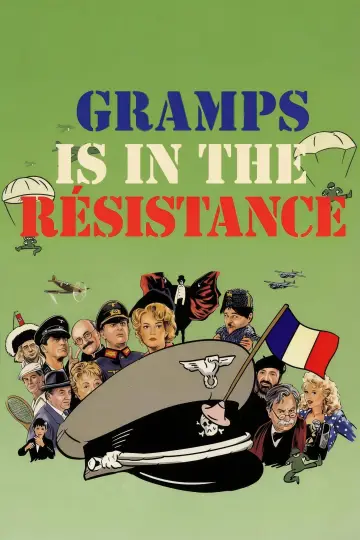 Poster to the movie "Gramps Is in the Resistance" #993786