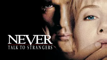 Backdrop to the movie "Never Talk to Strangers" #1093964