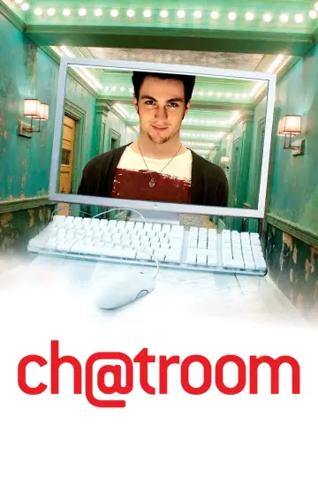 Poster to the movie "Chatroom" #1102121