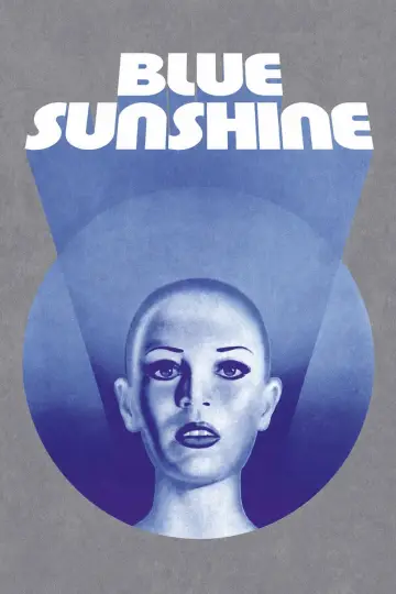 Poster to the movie "Blue Sunshine" #1140814