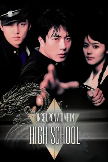 Poster to the movie "Once Upon a Time in High School" #1077222
