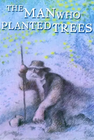Poster to the movie "The Man Who Planted Trees" #1170247