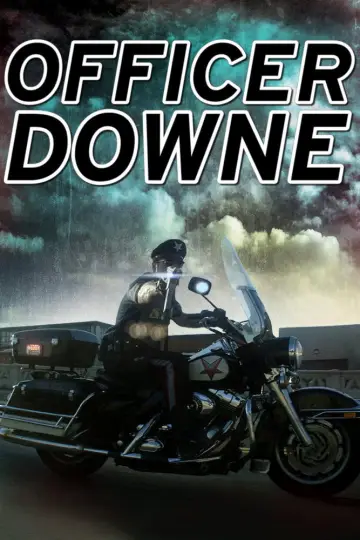 Poster to the movie "Officer Downe" #1101995