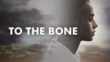 Backdrop to the movie "To the Bone" #989911