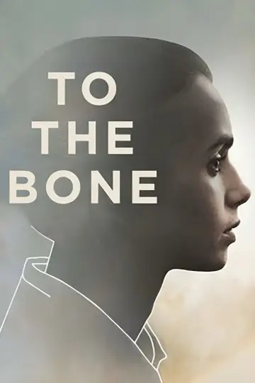Poster to the movie "To the Bone" #989914