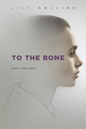 Poster to the movie "To the Bone" #989915