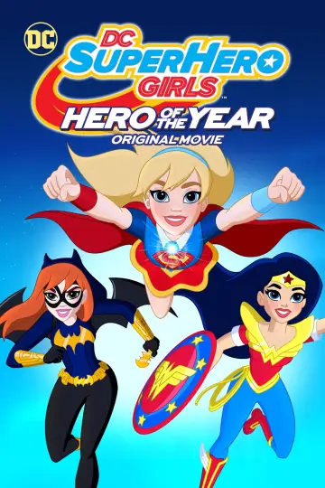 Poster to the movie "DC Super Hero Girls: Hero of the Year" #1070357