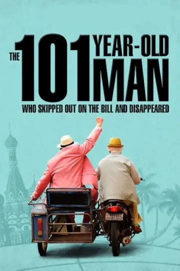 Poster to the movie "The 101-Year-Old Man Who Skipped Out on the Bill and Disappeared" #1050551