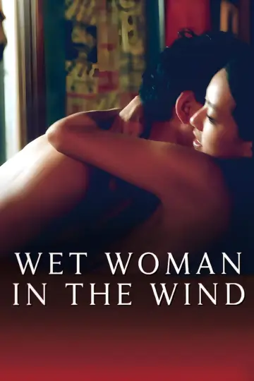 Poster to the movie "Wet Woman in the Wind" #1012002