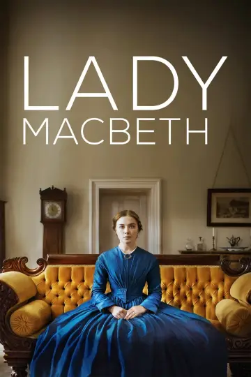Poster to the movie "Lady Macbeth" #996835