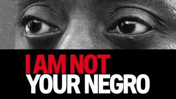 Backdrop to the movie "I Am Not Your Negro" #1078621