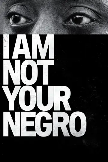 Poster to the movie "I Am Not Your Negro" #1078628