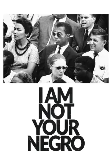 Poster to the movie "I Am Not Your Negro" #1078631