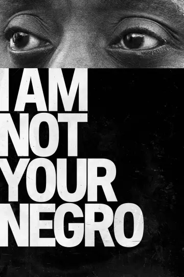 Poster to the movie "I Am Not Your Negro" #1078637