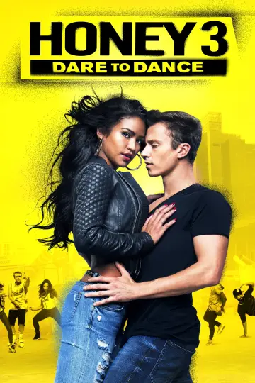 Poster to the movie "Honey 3: Dare to Dance" #1007750
