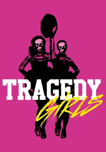 Poster to the movie "Tragedy Girls" #936914