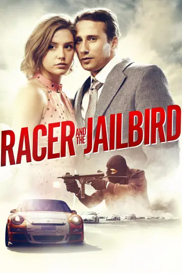 Poster to the movie "Racer and the Jailbird" #1073487