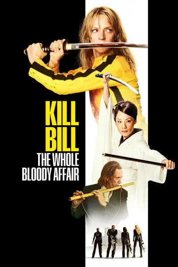 Poster to the movie "Kill Bill: The Whole Bloody Affair" #1176060