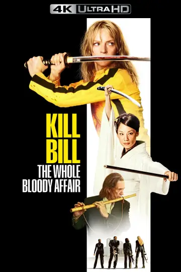 Poster to the movie "Kill Bill: The Whole Bloody Affair" #1176061