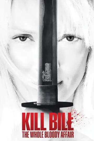 Poster to the movie "Kill Bill: The Whole Bloody Affair" #1176062