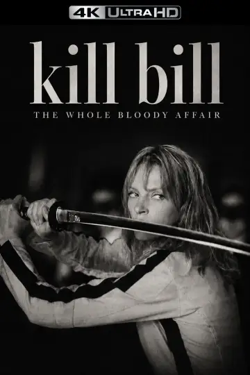 Poster to the movie "Kill Bill: The Whole Bloody Affair" #1176068
