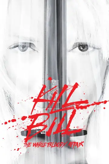 Poster to the movie "Kill Bill: The Whole Bloody Affair" #1176074