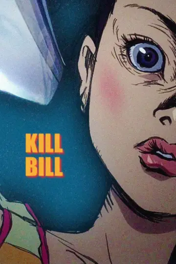 Poster to the movie "Kill Bill: The Whole Bloody Affair" #524624