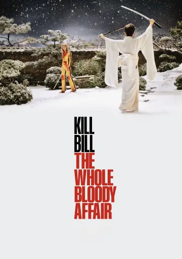 Poster to the movie "Kill Bill: The Whole Bloody Affair" #954625
