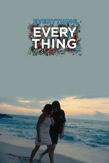 Poster to the movie "Everything, Everything" #989660