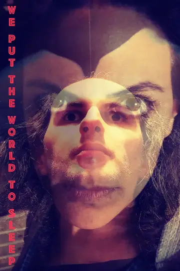 Poster to the movie "We Put the World to Sleep" #1184209