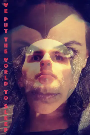 Poster to the movie "We Put the World to Sleep" #1184214